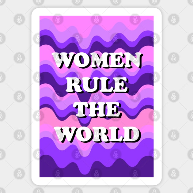 Women Rule The World Sticker by AdamRegester
